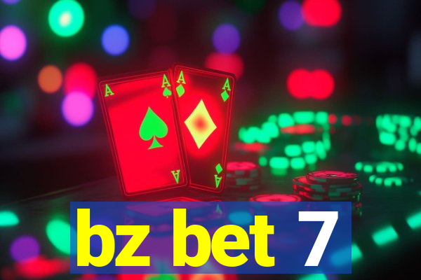bz bet 7